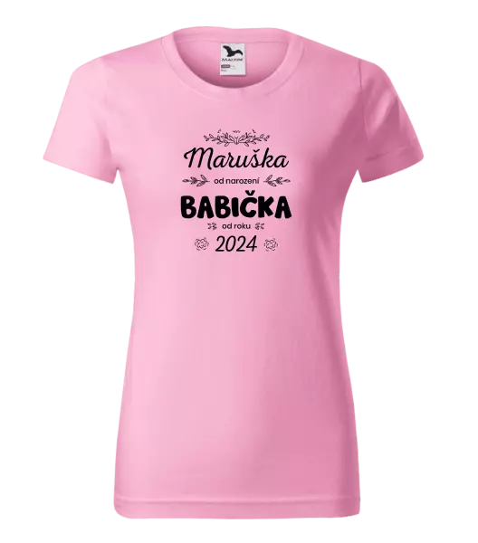 Dámské tričko Jméno od narození, babička od roku