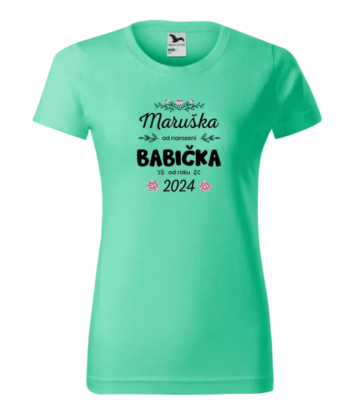 Dámské tričko Jméno od narození, babička od roku