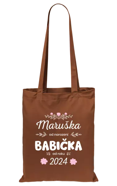 Látková taška Jméno od narození, babička od roku