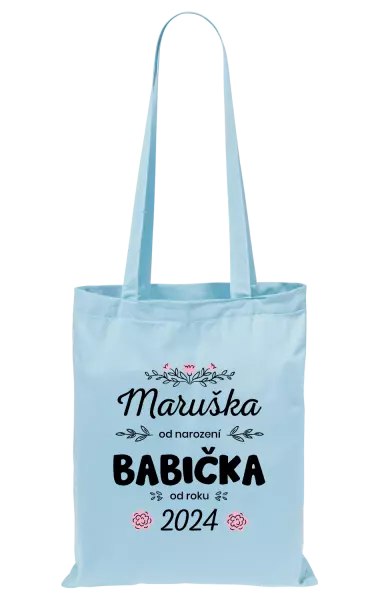 Látková taška Jméno od narození, babička od roku