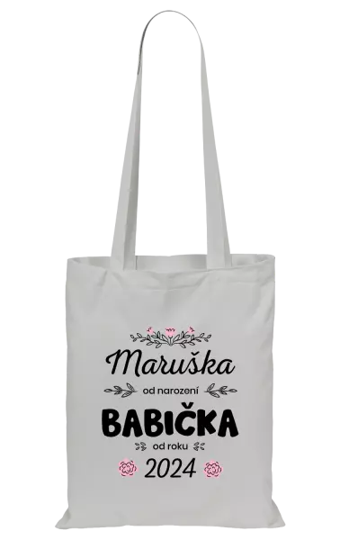 Látková taška Jméno od narození, babička od roku