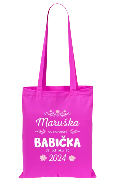 Látková taška Jméno od narození, babička od roku