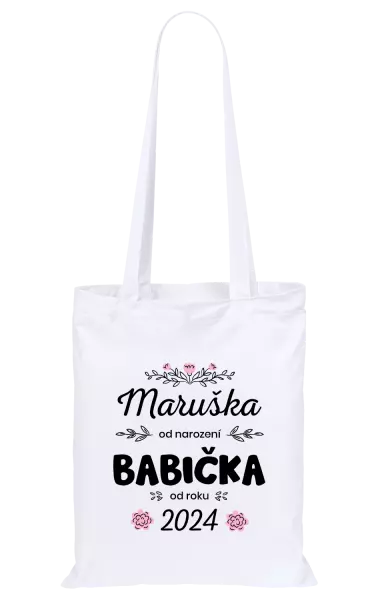Látková taška Jméno od narození, babička od roku