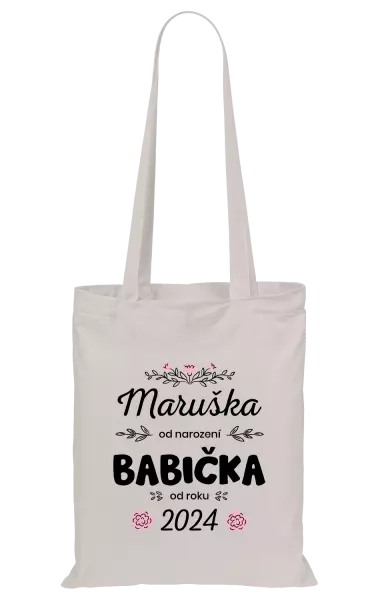 Látková taška Jméno od narození, babička od roku