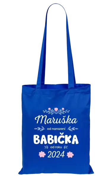 Látková taška Jméno od narození, babička od roku