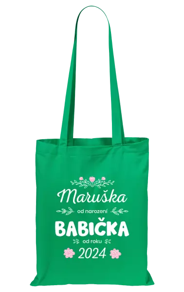 Látková taška Jméno od narození, babička od roku