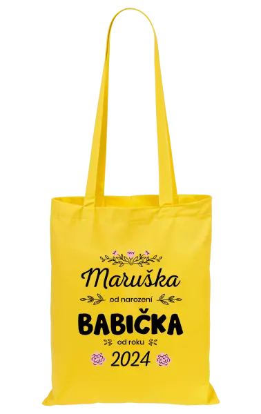 Látková taška Jméno od narození, babička od roku