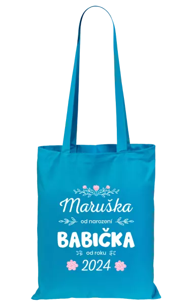 Látková taška Jméno od narození, babička od roku