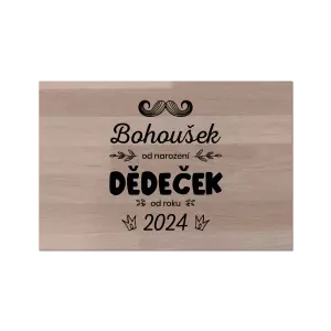 Bukové prkénko Jméno od narození, dědeček od roku
