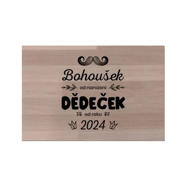 Bukové prkénko Jméno od narození, dědeček od roku
