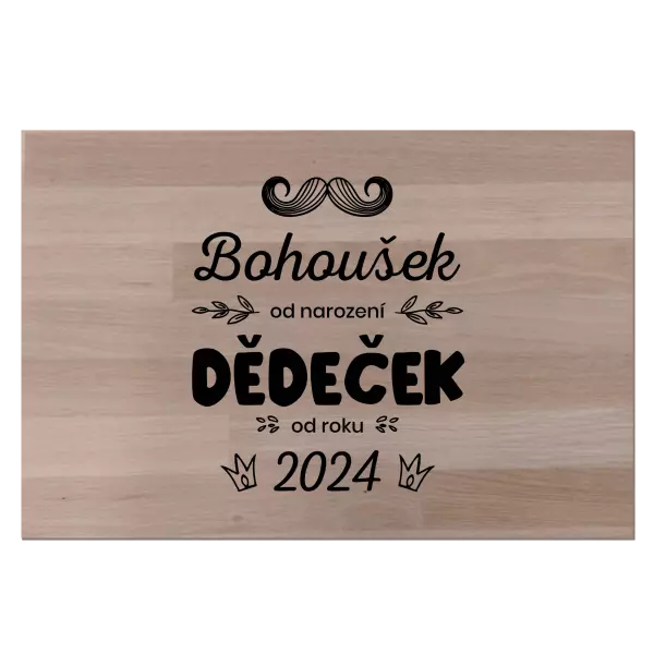 Bukové prkénko Jméno od narození, dědeček od roku