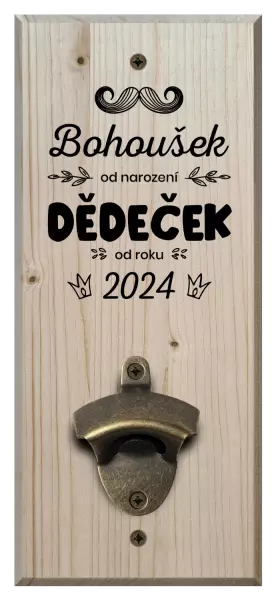 Nástěnný otvírák Jméno od narození, dědeček od roku