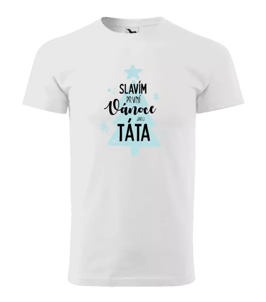 Pánské vánoční tričko Slavím první Vánoce jako táta