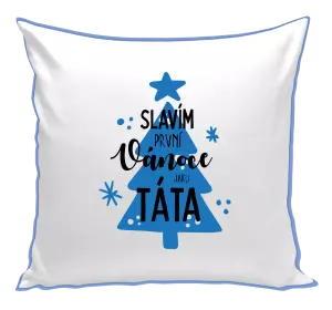 Vánoční polštář Slavím první Vánoce jako táta
