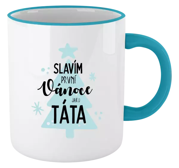 Vánoční hrnek Slavím první Vánoce jako táta