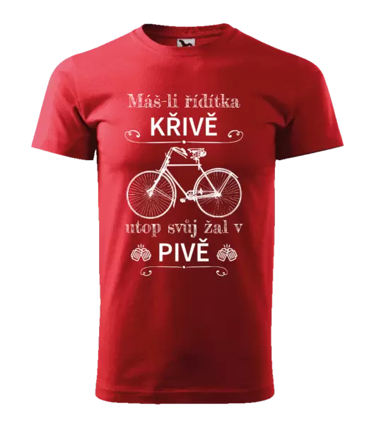 Pánské tričko Máš-li řídítka křivě, utop svůj žal v pivě