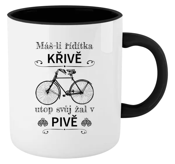 Hrnek Máš-li řídítka křivě, utop svůj žal v pivě