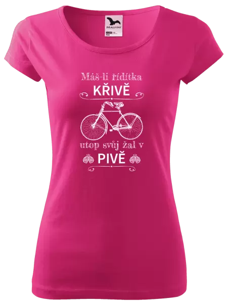 Dámské tričko Máš-li řídítka křivě, utop svůj žal v pivě