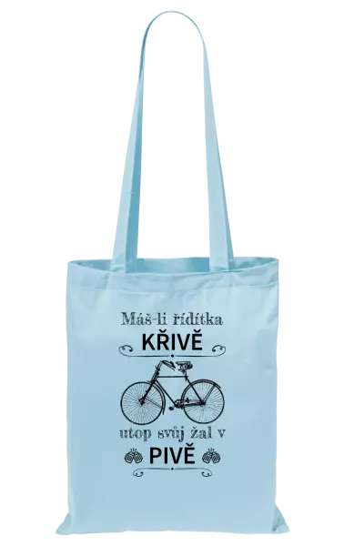 Látková taška Máš-li řídítka křivě, utop svůj žal v pivě