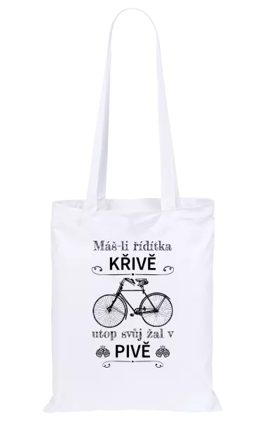 Látková taška Máš-li řídítka křivě, utop svůj žal v pivě