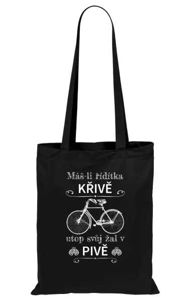 Látková taška Máš-li řídítka křivě, utop svůj žal v pivě