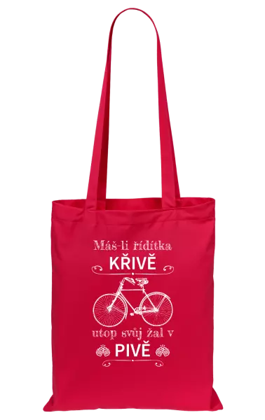 Látková taška Máš-li řídítka křivě, utop svůj žal v pivě