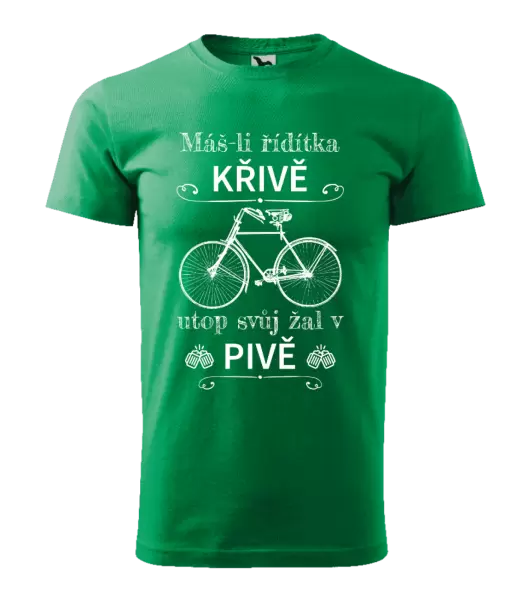 Pánské tričko Máš-li řídítka křivě, utop svůj žal v pivě