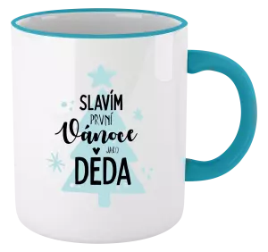 Vánoční hrnek Slavím první Vánoce jako děda