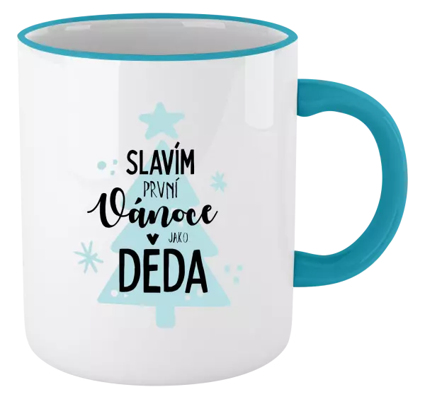 Vánoční hrnek Slavím první Vánoce jako děda