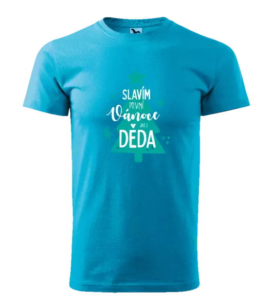 Pánské vánoční tričko Slavím první Vánoce jako děda