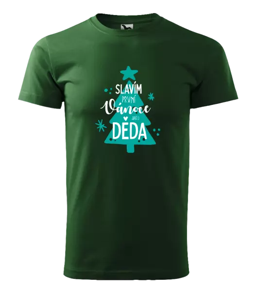 Pánské vánoční tričko Slavím první Vánoce jako děda