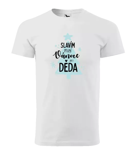 Pánské vánoční tričko Slavím první Vánoce jako děda