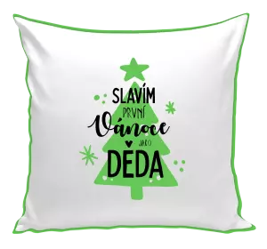Vánoční polštář Slavím první Vánoce jako děda