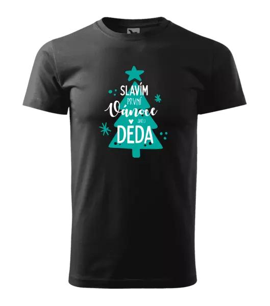 Pánské vánoční tričko Slavím první Vánoce jako děda