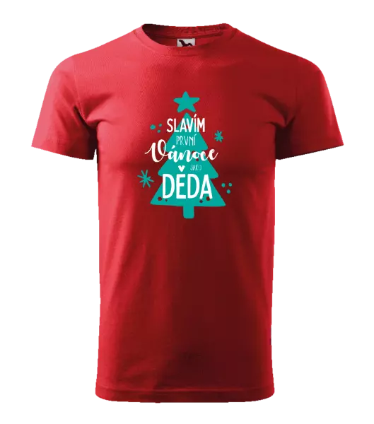 Pánské vánoční tričko Slavím první Vánoce jako děda