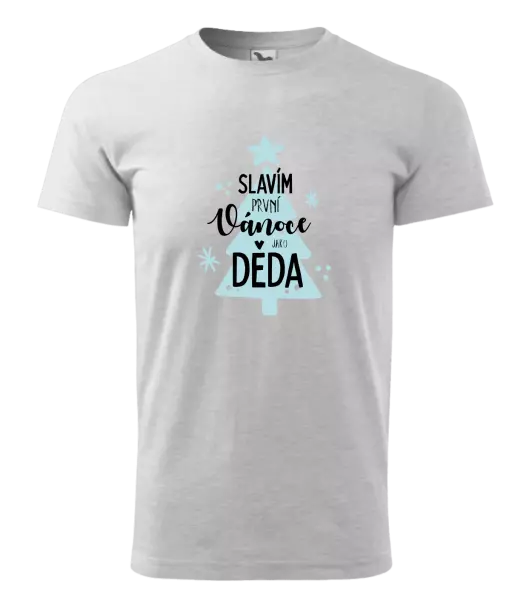 Pánské vánoční tričko Slavím první Vánoce jako děda