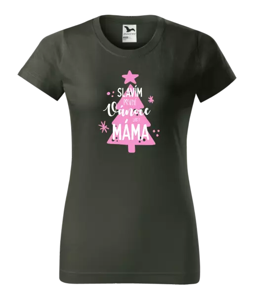 Dámské vánoční tričko Slavím první Vánoce jako máma