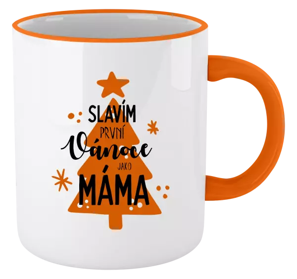 Vánoční hrnek Slavím první Vánoce jako máma