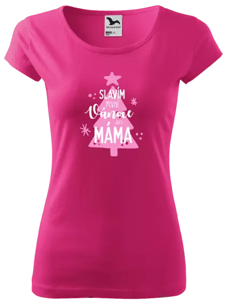 Dámské vánoční tričko Slavím první Vánoce jako máma