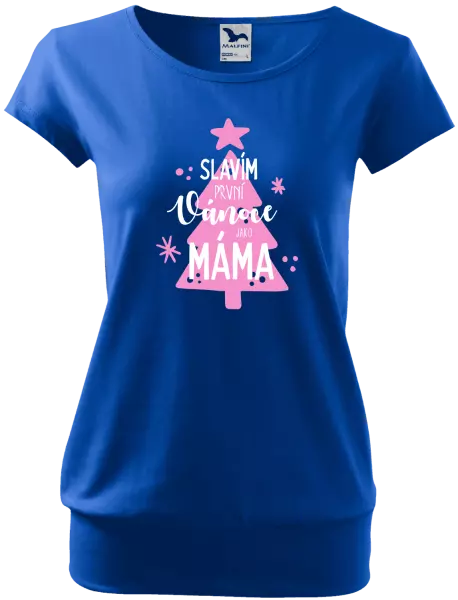 Dámské vánoční tričko Slavím první Vánoce jako máma