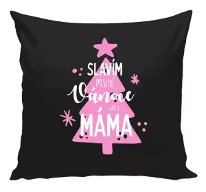 Vánoční polštář Slavím první Vánoce jako máma