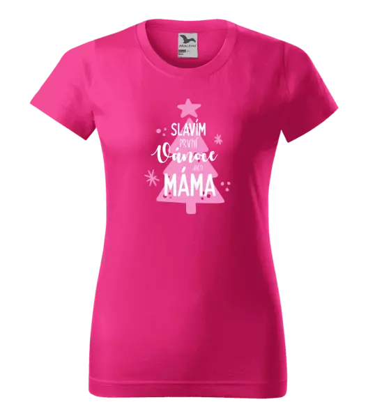 Dámské vánoční tričko Slavím první Vánoce jako máma