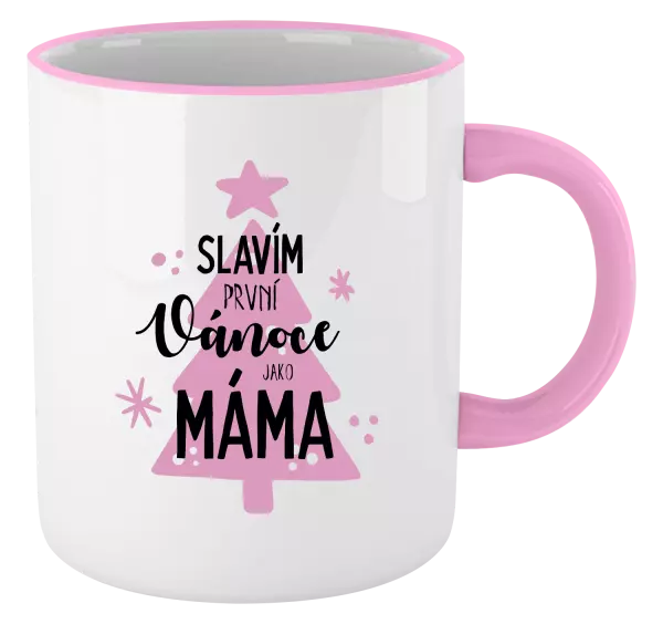 Vánoční hrnek Slavím první Vánoce jako máma