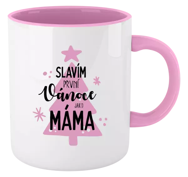 Vánoční hrnek Slavím první Vánoce jako máma