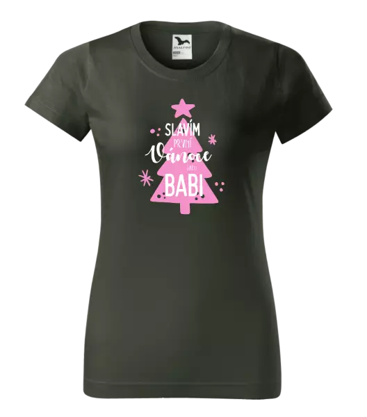 Dámské vánoční tričko Slavím první Vánoce jako babi