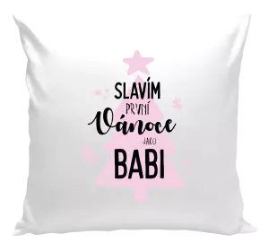 Vánoční polštář Slavím první Vánoce jako babi