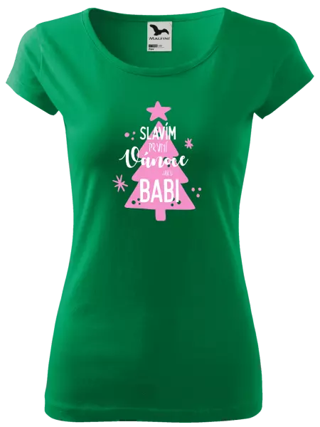 Dámské vánoční tričko Slavím první Vánoce jako babi