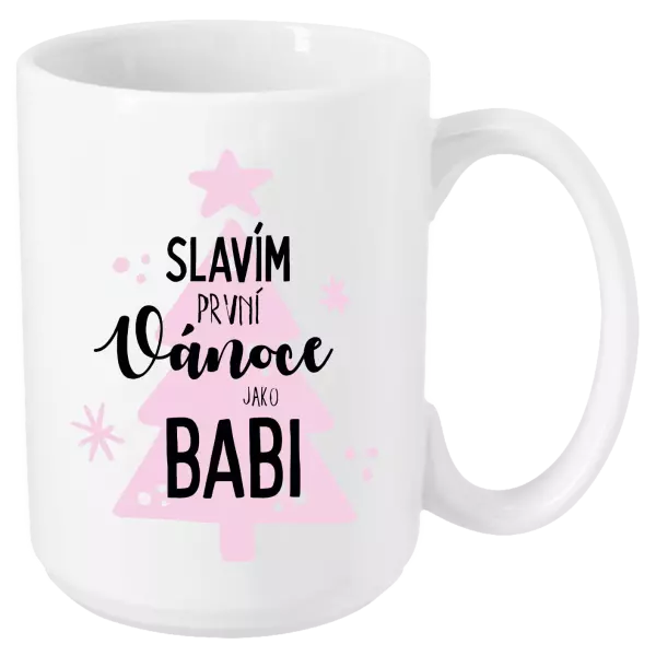 Vánoční hrnek Slavím první Vánoce jako babi