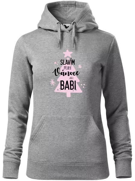 Dámská vánoční mikina Slavím první Vánoce jako babi