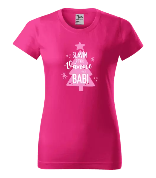 Dámské vánoční tričko Slavím první Vánoce jako babi